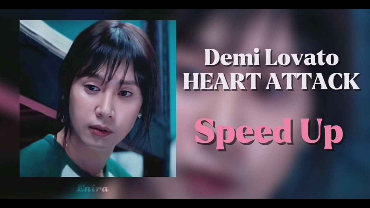 Demi Lovato |Heart Attack| Speed Up