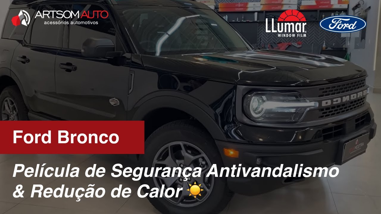Ford Bronco - Películas Antivandalismo com Redução de calor - ArtsomAuto
