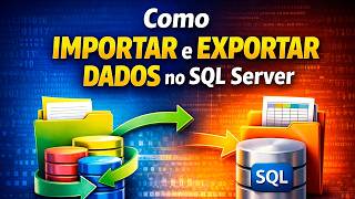 Como importar e exportar dados no SQL Server - Curso SQL - Aula 35