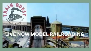 Highlights LIVE NOW Model Railroading 
