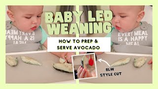 BABY LED WEANING: How to prep & serve Avocado BLW style ♡