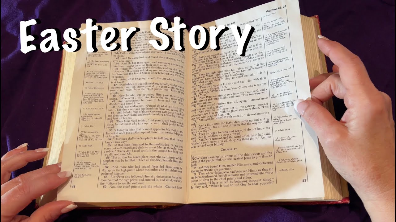 ASMR Easter Story (Soft Spoken) Mathew 26-28 / Bible reading and page turning.