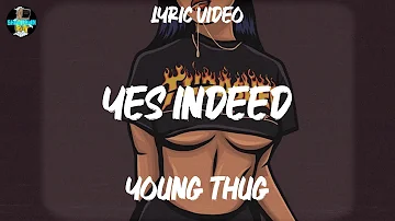 Young Thug - Yes Indeed ~ Future, Lil Durk ...