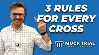 3 Rules EVERY Cross-Examination Must Follow in Mock Trial
