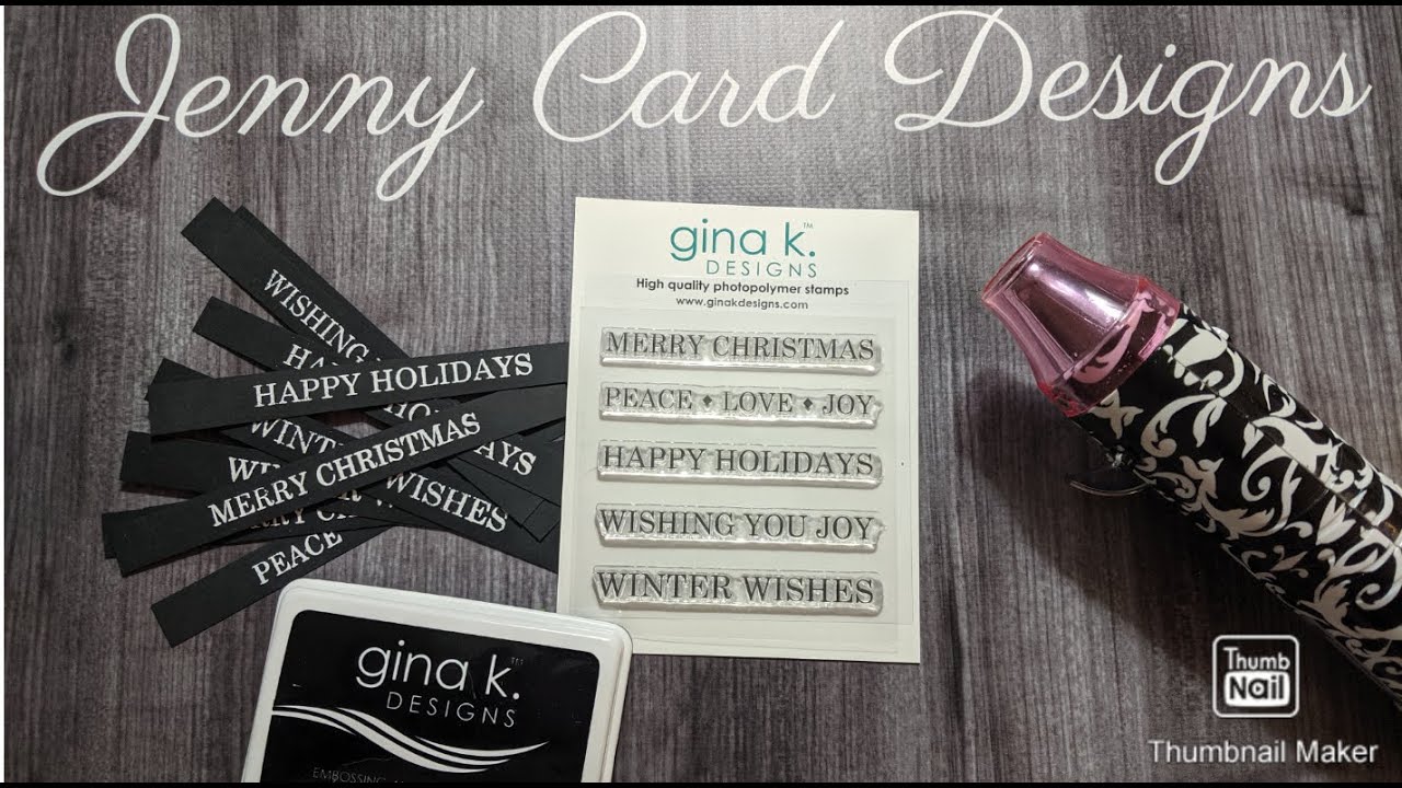 Gina K Designs Sentiment Strips Jenny Card Designs Quick Tip YouTube