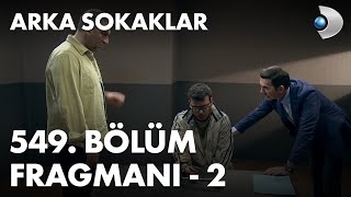 Arka Sokaklar - 549.Bölüm 2.Fragmanı 14.Sezon 28.Bölüm