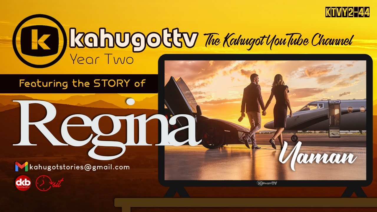 KAHUGOT REGINA'S STORY | Yaman