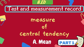 How to calculate mean / test and measurement record / b. Ed / pratical / basic question