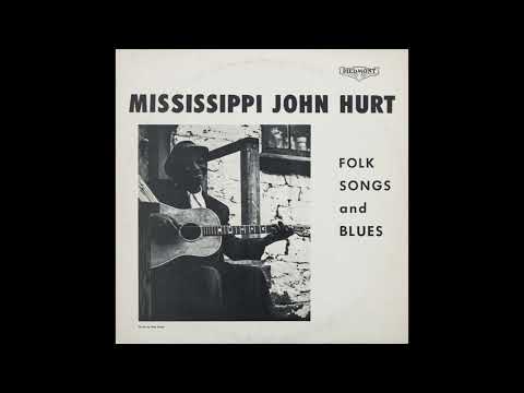 Mississippi John Hurt - Richlands Women Blues