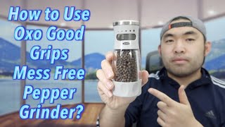 OXO Good Grips Mess-Free Pepper Grinder  