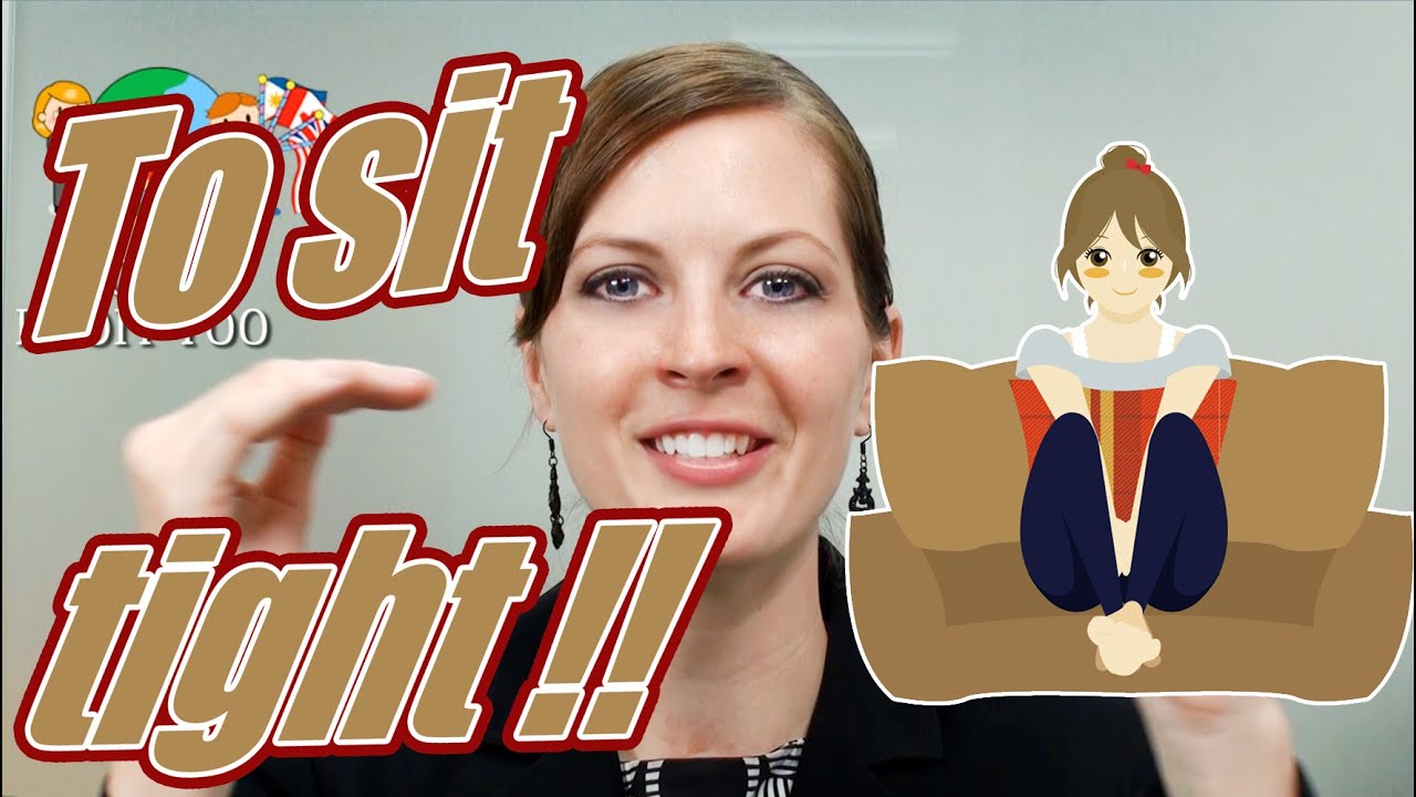English Idiom 18 100 Sit Tight english-idiom-18-100-sit-tight