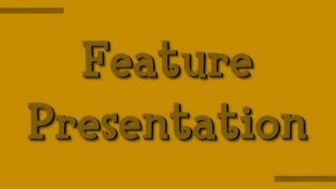 Feature Presentation (2000-2006) Custom Remake (VERSION 3)