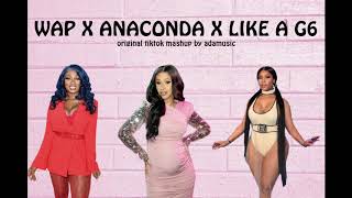 WAP X Anaconda X Like a G6 [TikTok Mashup Extended] Resimi