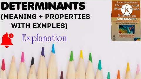 Class 12 Bmst determinants(Meaning + properties with examples)AHSEC