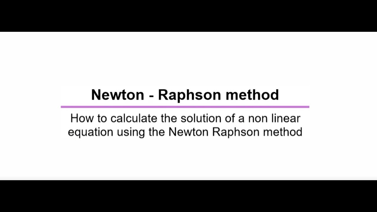 Newton - Raphson method for non linear equations explained - with ...