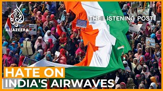 Are the loudest voices on India’s airwaves normalising hate | The Listening Post (Full) Update