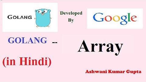 what is an Array? How to declare and use an array in golang in Hindi | Urdu?