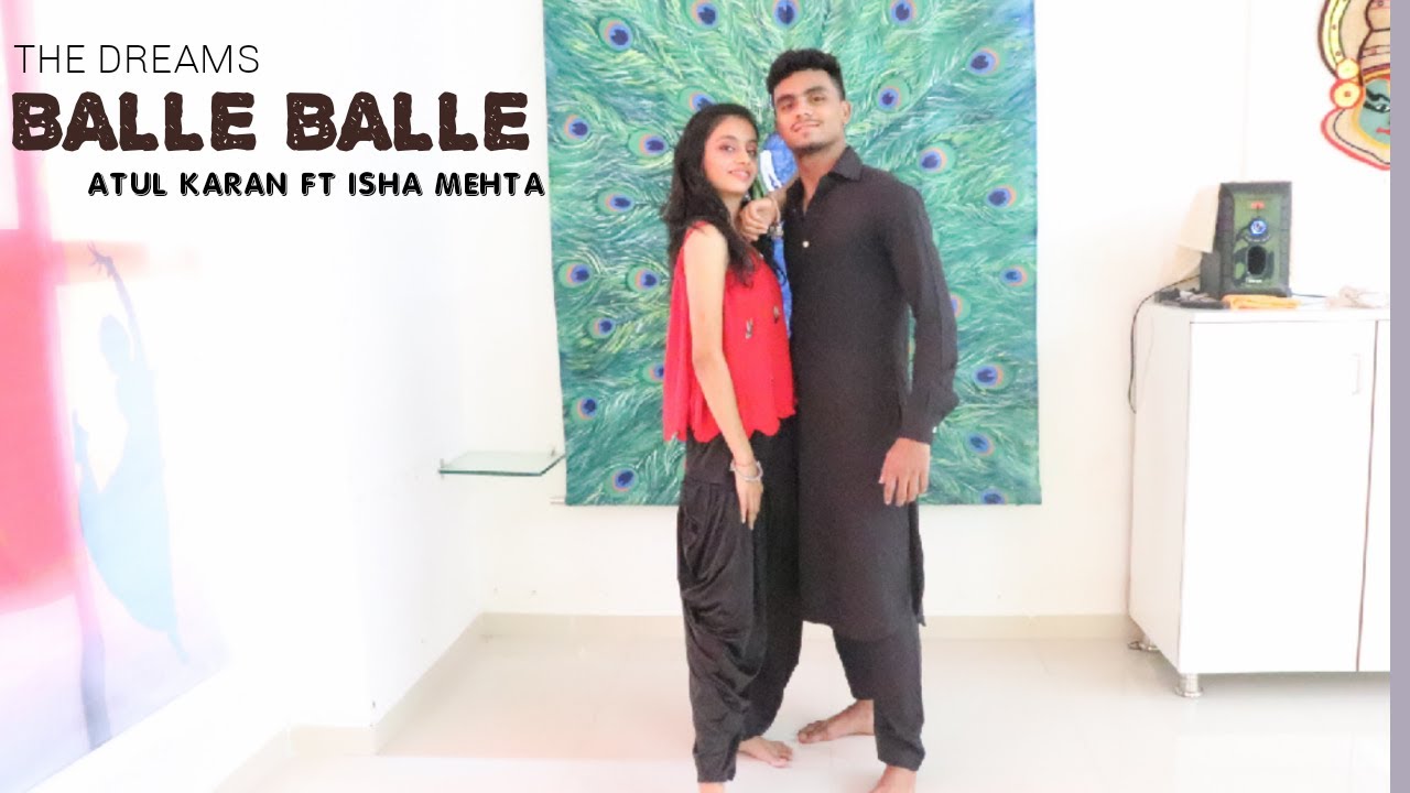 Balle Balle | Dance video | Atul karan ft Isha mehta | Bollywood choreoghraphy  |  The Dreams
