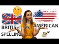 American vs British English / The Difference between the US and UK Spelling