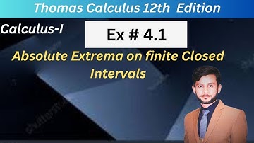 Absolute Extrema on finite Closed Intervals | Part#1|| Exercise#4.1 Q(21-30)||
