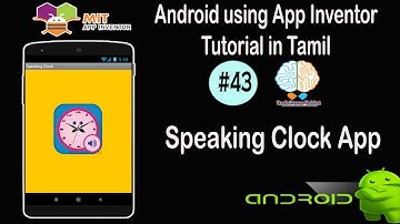 Speaking Clock Android App in Tamil | Talking Clock App | MIT App Inventor Tutorial #43