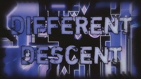 Different Descent by Danke and more (Hard Demon) | Geometry Dash 2.11
