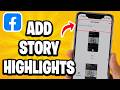 How To Add Story Highlights On Facebook - Step By Step