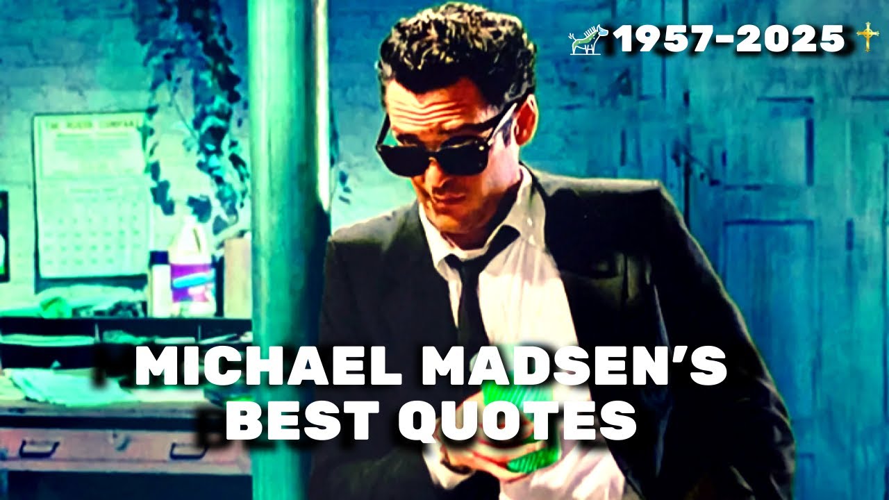 🎬 Michael Madsen – His Most Iconic Quotes (1957–2025)