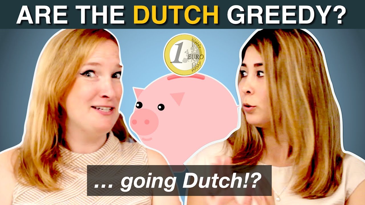Are the Dutch GREEDY? ...Stingy? - Dutch language students about the Dutch stereotype