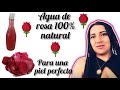 COMO HACER AGUA DE ROSAS ⚘⚘100%NATURAL PIEL JOVEN Y HERMOSA