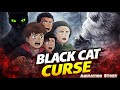 Black CAT Curse | Animation Story | Hindi Story 