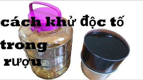 Cách loại bỏ độc tố trong rượu đơn giản dễ làm