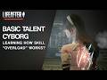 Lifeafter Learning how basic talent Cyborg works