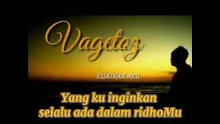 Vagetos ~ Kuatkan Aku musik Viral 2021