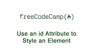 Basic CSS: Use an id Attribute to Style an Element