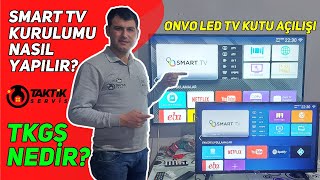 Smart Tv Kurulumu Nasıl Yapılır - Tkgs Nedir Onvo Led Tv Kutu Açılışı