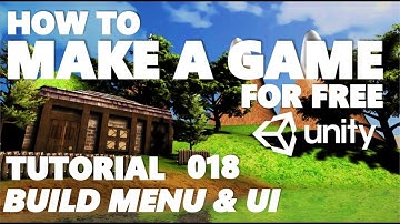 Unity Tutorial For Beginners - How To Make A Game - Part 018 - Build Menu & GUI