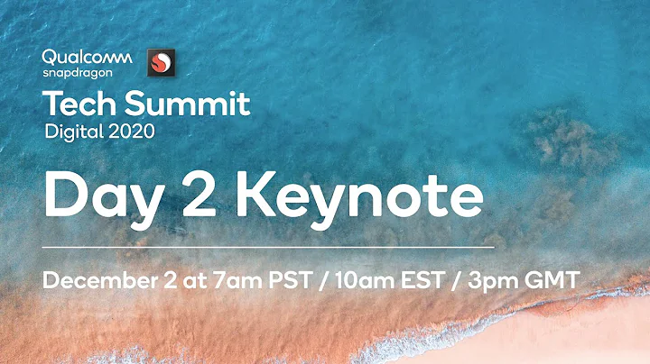 Day 2 Keynote - Qualcomm Snapdragon Tech Summit 2020 - DayDayNews