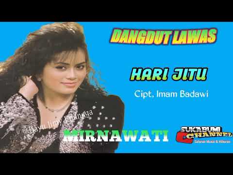 Hari Jitu - Mirnawati Cipt, Imam Badawi ( Audio Kaset Pita )