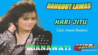 Hari Jitu - Mirnawati Cipt, Imam Badawi ( Audio Kaset Pita )