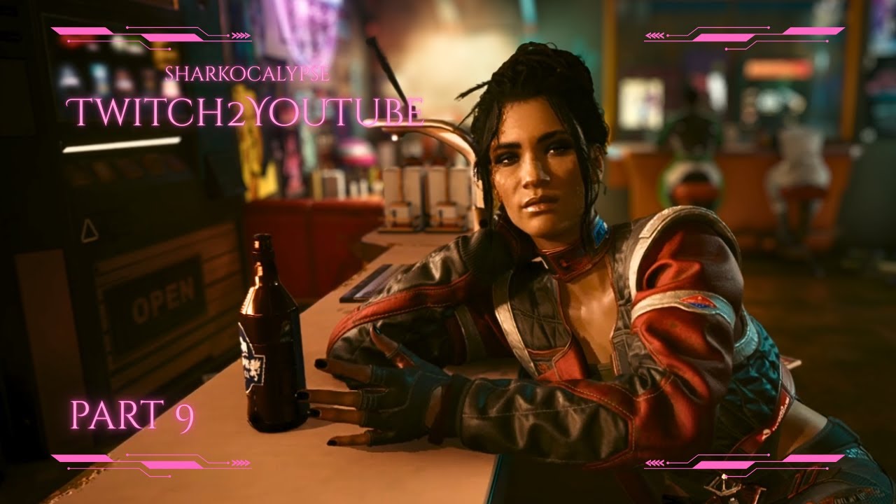 twitch2youtube ~ Silverhand is stressing me out ~ Shark's first playthrough of CyberPunk 2077 ~