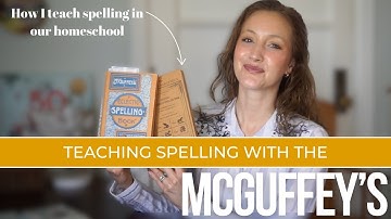 How I Teach Spelling Using the McGuffey