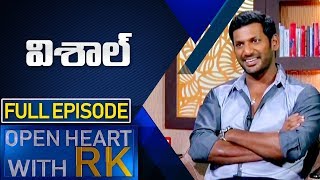 Hero Vishal | Open Heart With RK | Full Episode | ABN Telugu