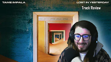 Tame Impala - "Lost In Yesterday" Track Reaction | First Listen!