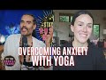Yoga with Adriene: Overcoming Anxiety with Yoga