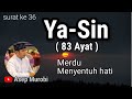 SURAT YASIN. MERDU MENYENTUH HATI