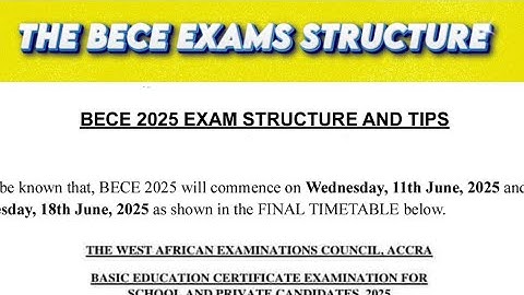 BECE 2025 EXAM STRUCTURE AND GUIDELINES