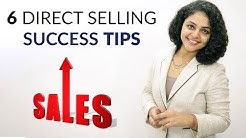 6 Direct Selling Techniques | Direct Selling Tips And Tricks | Direct Selling Success Tips