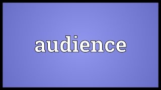 Audience Meaning