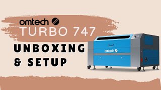 OMTECH Turbo 747 Laser Unboxing & Setup | My Experience + Tips!
